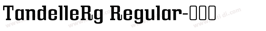 TandelleRg Regular字体转换 TandelleRg Regular字体转换